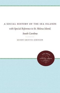 portada A Social History of the Sea Islands: with Special Reference to St. Helena Island, South Carolina