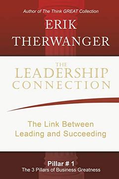 portada The Leadership Connection: The Link Between Leading and Succeeding 