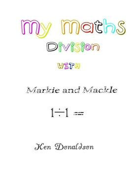 portada My Maths with Markie and Mackle: Division (en Inglés)
