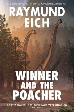 portada Winner and the Poacher: A Portia Oakeshott, Dinosaur Veterinarian Short Novel (en Inglés)