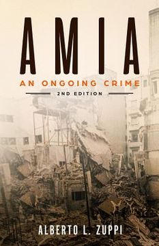 portada AMIA - An Ongoing Crime: Extended Edition (en Inglés)