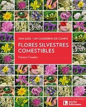 portada Flores Silvestres Comestibles: Una Guia + un Cuaderno de Campo (in Spanish)