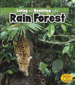 portada living and nonliving in the rain forest (en Inglés)