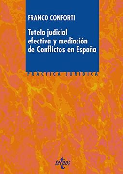 portada Tutela Judicial Efectiva Y Mediación De Conflictos En España (Derecho - Práctica Jurídica)