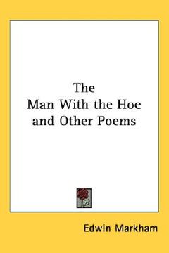 portada the man with the hoe and other poems (en Inglés)