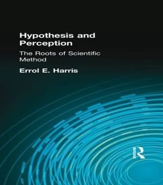 portada Hypothesis and Perception: The Roots of Scientific Method (Muirhead Library of Philosophy)