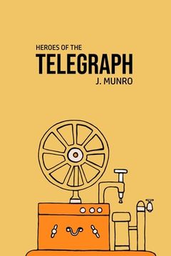 portada Heroes of the Telegraph (en Inglés)