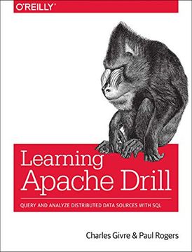 portada Learning Apache Drill: Query and Analyze Distributed Data Sources With sql 