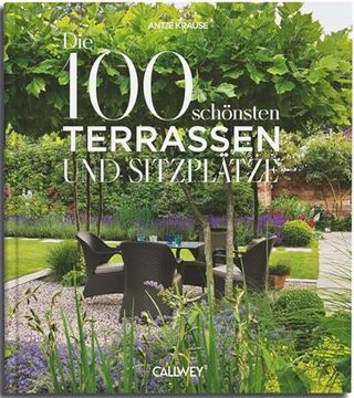 portada Die 100 Sch? Nsten Terrassen und Sitzpl? Tze (en Alemán)