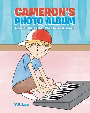 portada Cameron's Photo Album: Album 5: Things That Make Musical Sounds (in English)