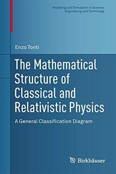 portada The Mathematical Structure of Classical and Relativistic Physics: A General Classification Diagram (en Inglés)