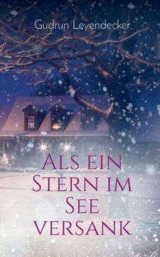 portada Als ein Stern im see Versank: Liebe und Mehr (Liebe und Mehr (6)) (German Edition) [Soft Cover ] (en Alemán)