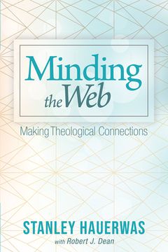 portada Minding the Web: Making Theological Connections (in English)
