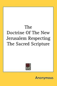 portada the doctrine of the new jerusalem respecting the sacred scripture (in English)
