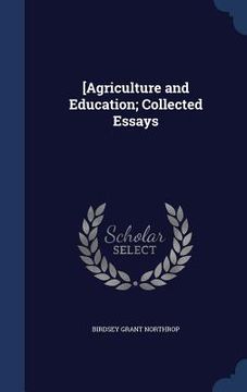 portada [Agriculture and Education; Collected Essays (in English)