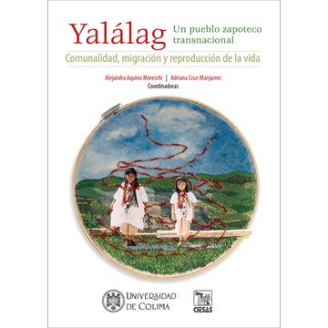 Yalálag. Un pueblo zapoteco transnacional. (in Spanish)