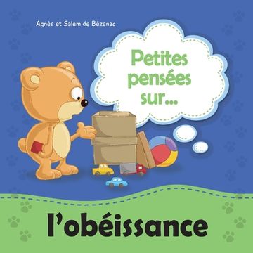 portada Petites pensées sur l'obéissance: Une leçon de valeur sur l'obéissance (en Francés)