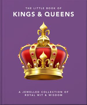 portada The Little Book of Kings & Queens (The Little Books of People, 13) (en Inglés)