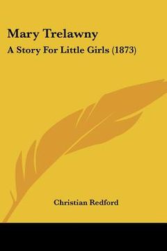 portada mary trelawny: a story for little girls (1873) (en Inglés)