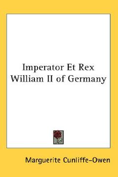 portada imperator et rex william ii of germany (en Inglés)