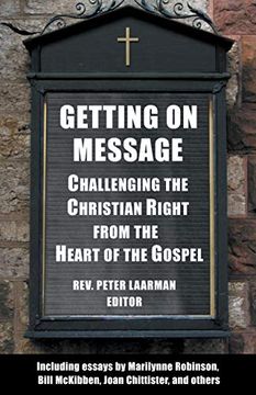 portada Getting on Message: Challenging the Christian Right From the Heart of the Gospel (en Inglés)