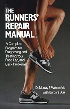 portada The Runners' Repair Manual: A Complete Program for Diagnosing and Treating Your Foot, leg and Back Problems (in English)