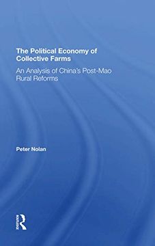 portada The Political Economy of Collective Farms: An Analysis of China's Postmao Rural Reforms (en Inglés)