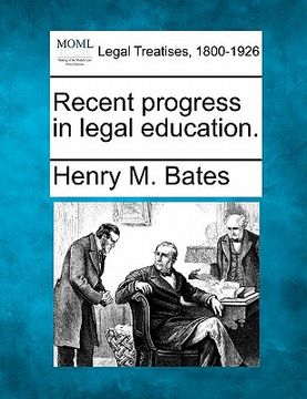 portada recent progress in legal education. (in English)