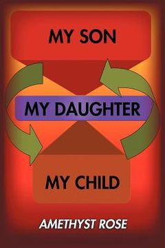portada my son, my daughter, my child (en Inglés)