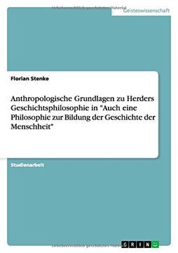 portada Anthropologische Grundlagen zu Herders Geschichtsphilosophie in "Auch eine Philosophie zur Bildung der Geschichte der Menschheit"
