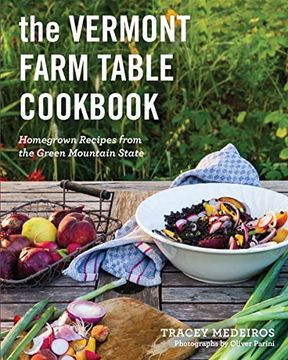 portada The Vermont Farm Table Cookbook: Homegrown Recipes From the Green Mountain State (en Inglés)