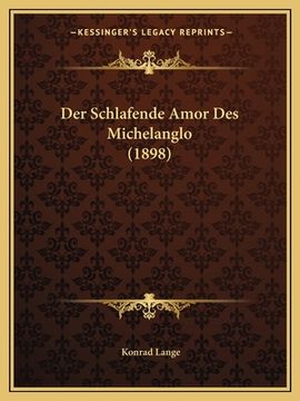 portada Der Schlafende Amor Des Michelanglo (1898) (en Alemán)