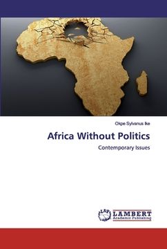 portada Africa Without Politics (en Inglés)