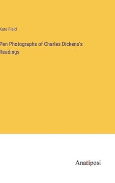 portada Pen Photographs of Charles Dickens's Readings