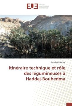 portada Itinéraire technique et rôle des légumineuses à Haddej-Bouhedma