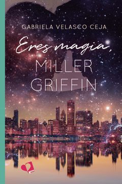 portada Eres Magia, Miller Griffin (in Spanish)