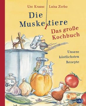 portada Die Muskeltiere - das Große Kochbuch: Unsere Köstlichsten Rezepte: Unsere Köstlichsten Rezepte (in German)