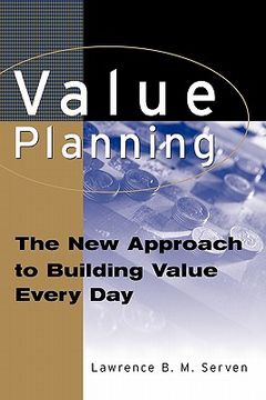 portada value planning: the new approach to building value every day (en Inglés)