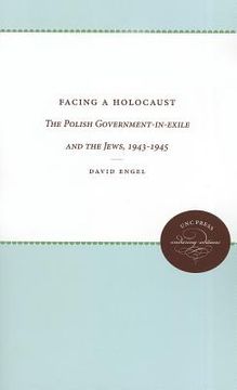 portada facing a holocaust: the polish government-in-exile and the jews, 1943-1945 (in English)
