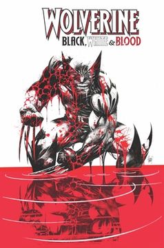 portada Wolverine: Black, White & Blood (in English)