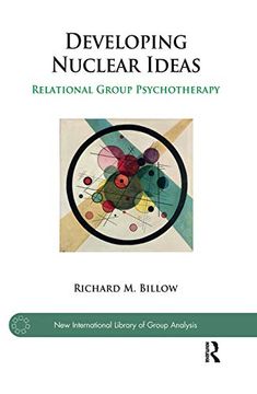 portada Developing Nuclear Ideas: Relational Group Psychotherapy (The new International Library of Group Analysis) (en Inglés)