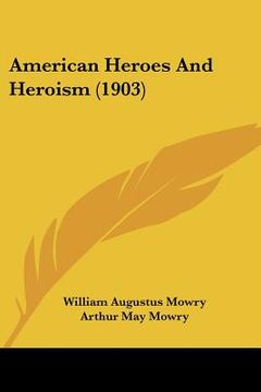 portada american heroes and heroism (1903) (en Inglés)