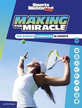 portada Making the Miracle: The Biggest Comebacks in Sports (in English)