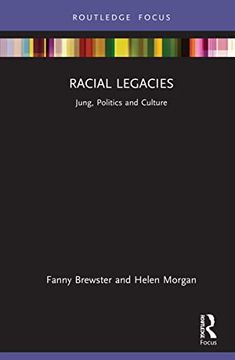 portada Racial Legacies: Jung, Politics and Culture (Focus on Jung, Politics and Culture) (en Inglés)