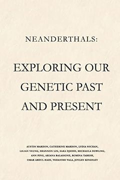 portada Neanderthals: Exploring our Genetic Past and Present (en Inglés)