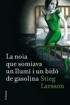 portada La Noia que Somiava un Llumi i un Bido de Gasolina (en Catalá)