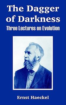 portada the dagger of darkness: three lectures on evolution (en Inglés)