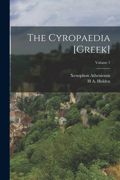 portada The Cyropaedia [Greek]; Volume 1