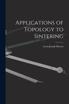 portada Applications of Topology to Sintering (en Inglés)