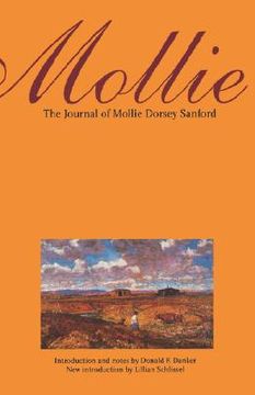portada mollie (second edition): the journal of mollie dorsey sanford in nebraska and colorado territories, 1857?1866 (en Inglés)